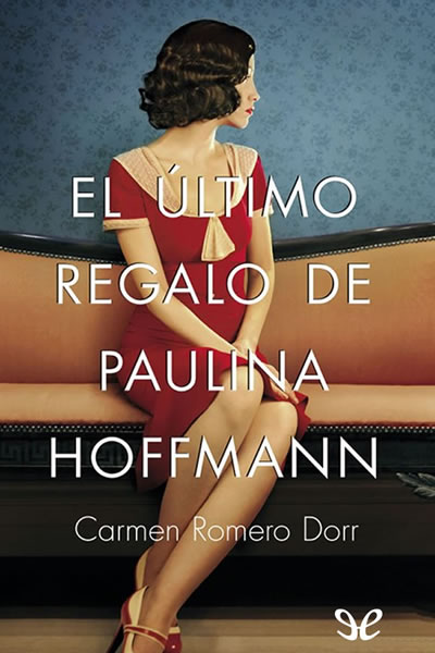 descargar libro El último regalo de Paulina Hoffmann