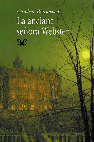 descargar libro La anciana señora Webster