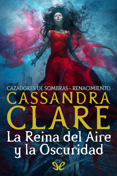 descargar libro La Reina del Aire y la Oscuridad