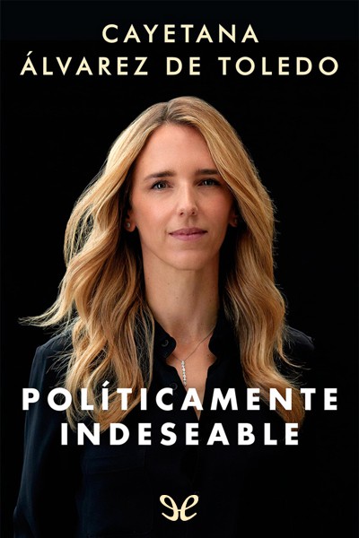 descargar libro Políticamente indeseable