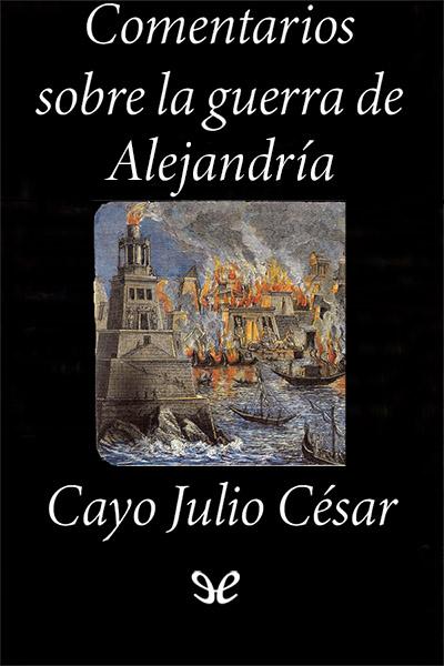 descargar libro Comentarios sobre la guerra de Alejandría