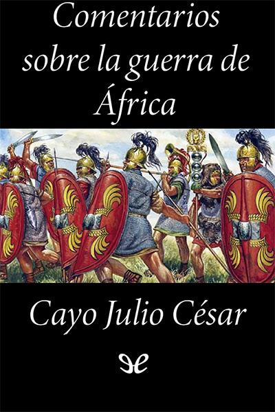 descargar libro Comentarios sobre la guerra de África