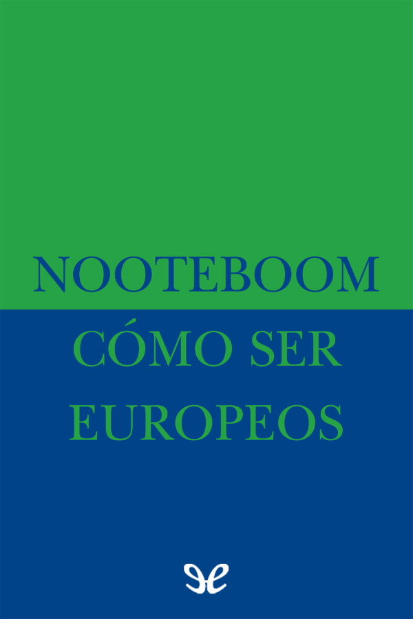 descargar libro Cmo ser europeos