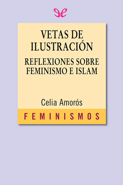 libro gratis Vetas de Ilustración: reflexiones sobre feminismo e Islam