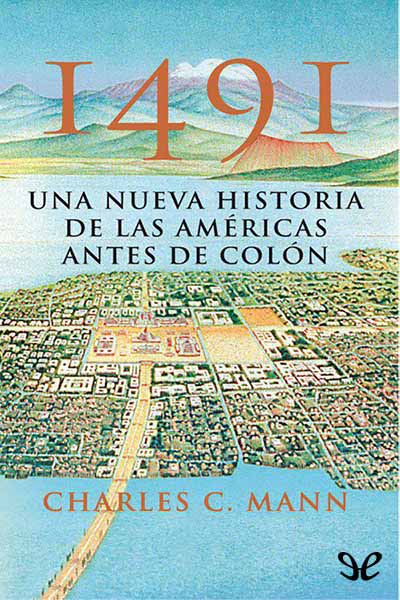 libro gratis 1491: Una nueva historia de las Américas antes de Colón