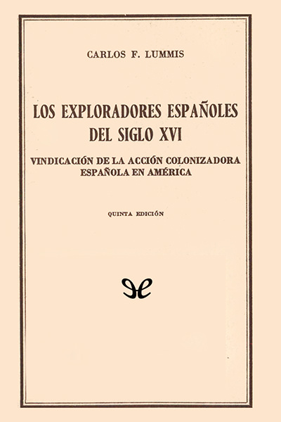 descargar libro Los exploradores españoles del siglo XVI