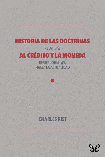 libro gratis Historia de las doctrinas relativas al crédito y la moneda