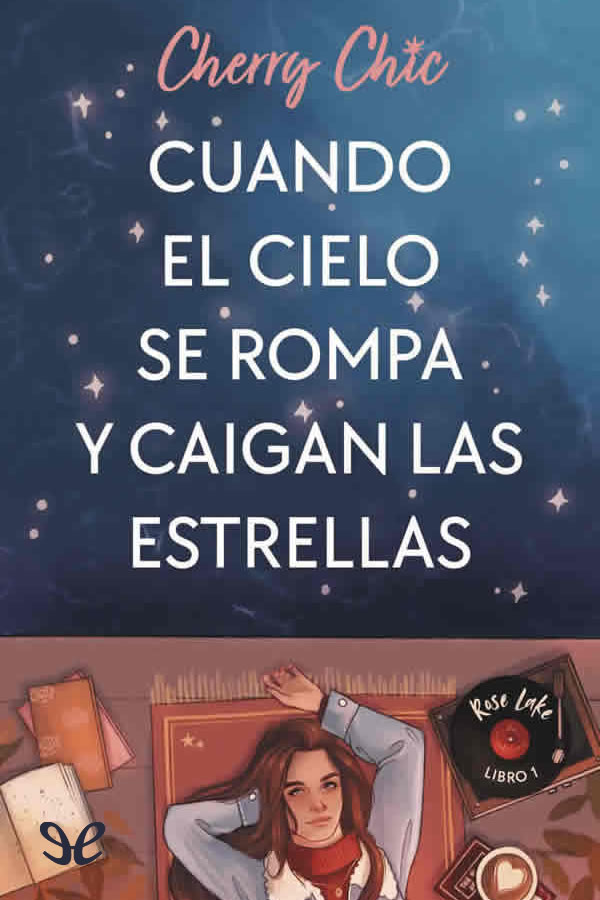 descargar libro Cuando el cielo se rompa y caigan las estrellas