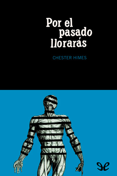 descargar libro Por el pasado llorarás