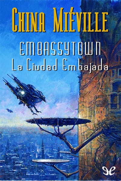 descargar libro Embassytown. La Ciudad Embajada