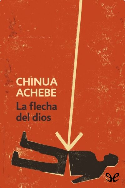 descargar libro La flecha del dios