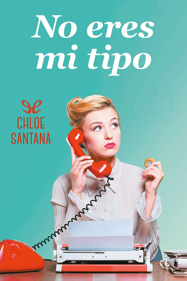 libro gratis No eres mi tipo