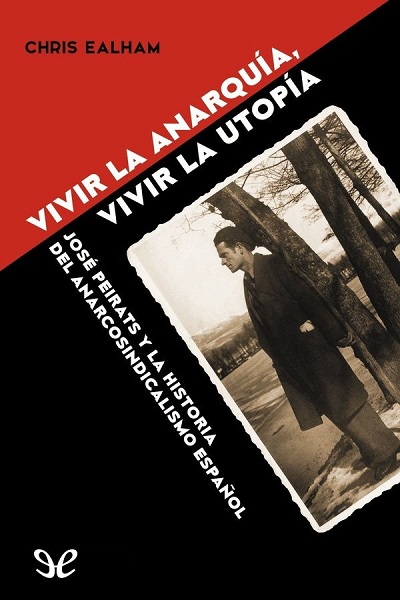 descargar libro Vivir la anarquía, vivir la utopía