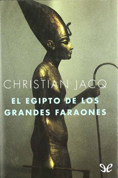 descargar libro El Egipto de los grandes faraones