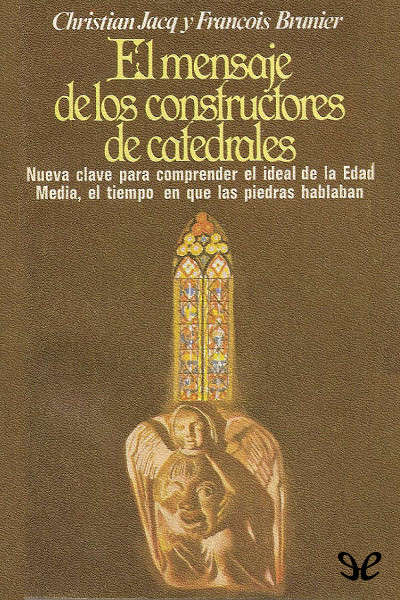 descargar libro El mensaje de los constructores de catedrales