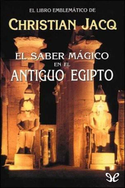 descargar libro El saber mágico en el antiguo Egipto