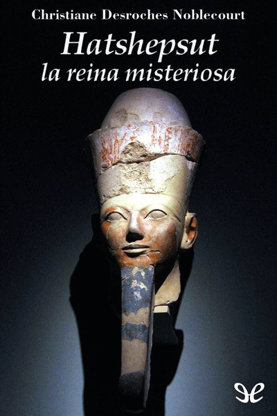 descargar libro Hatshepsut, la reina misteriosa