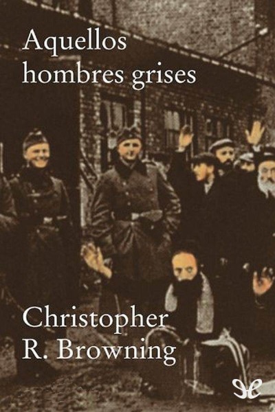 descargar libro Aquellos hombres grises