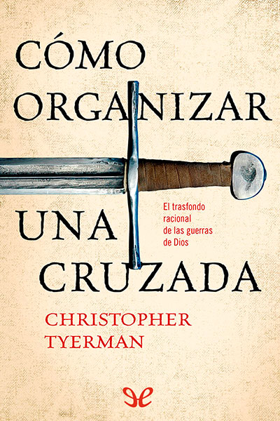 descargar libro Cómo organizar una cruzada