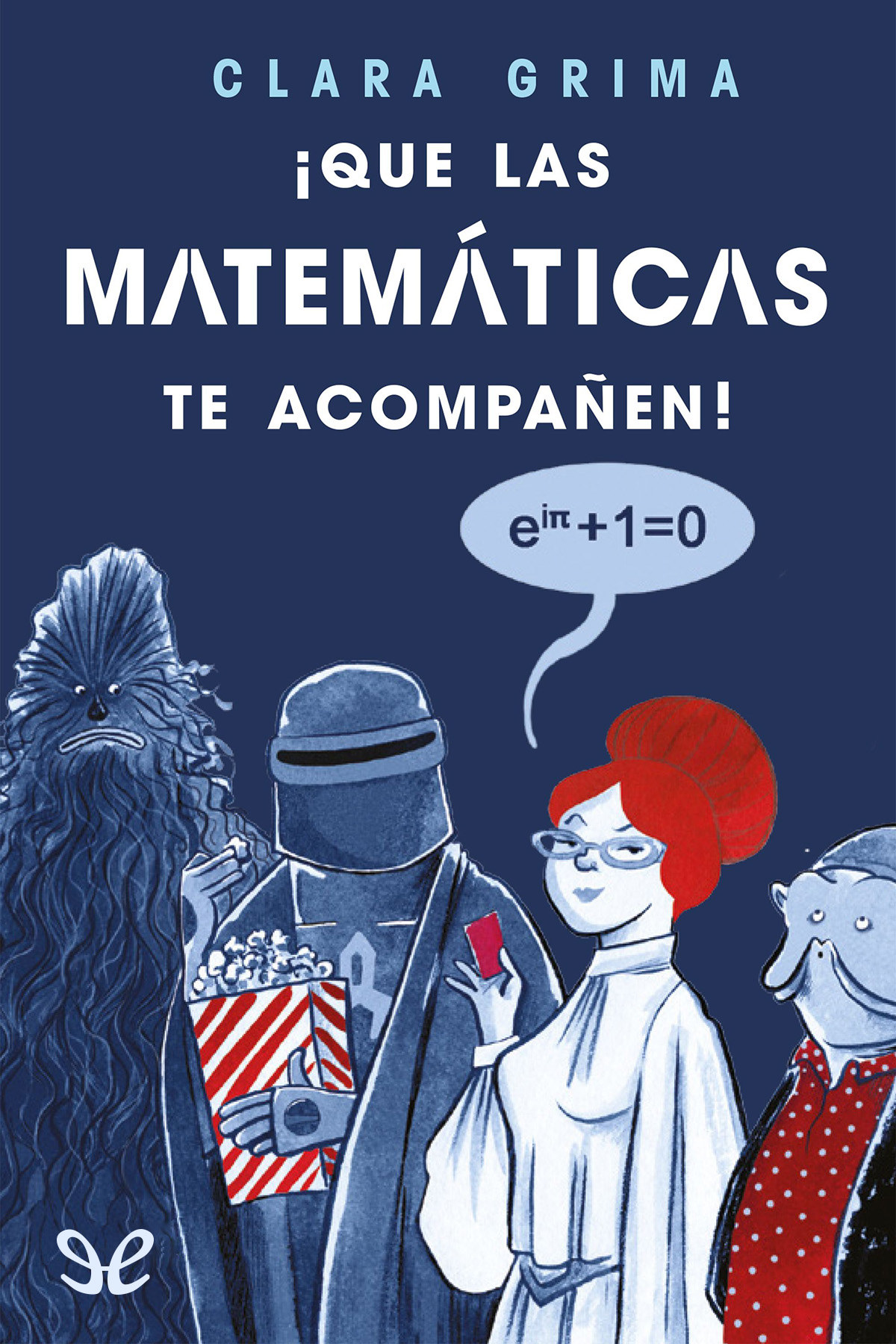 descargar libro ¡Que las matemáticas te acompañen!