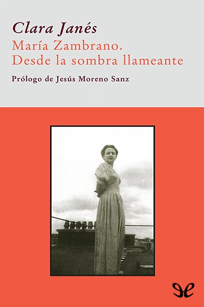 libro gratis Maria Zambrano. Desde la sombra llameante