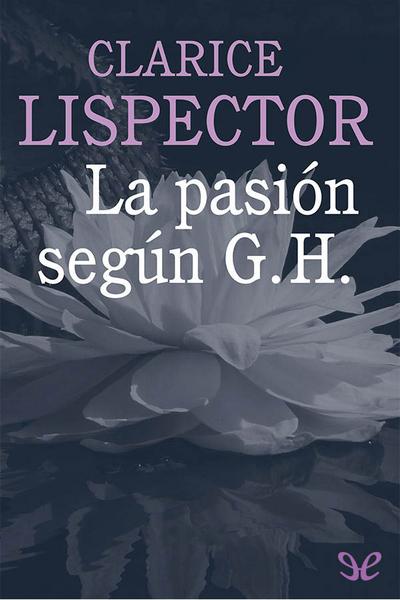 libro gratis La pasión según G. H.