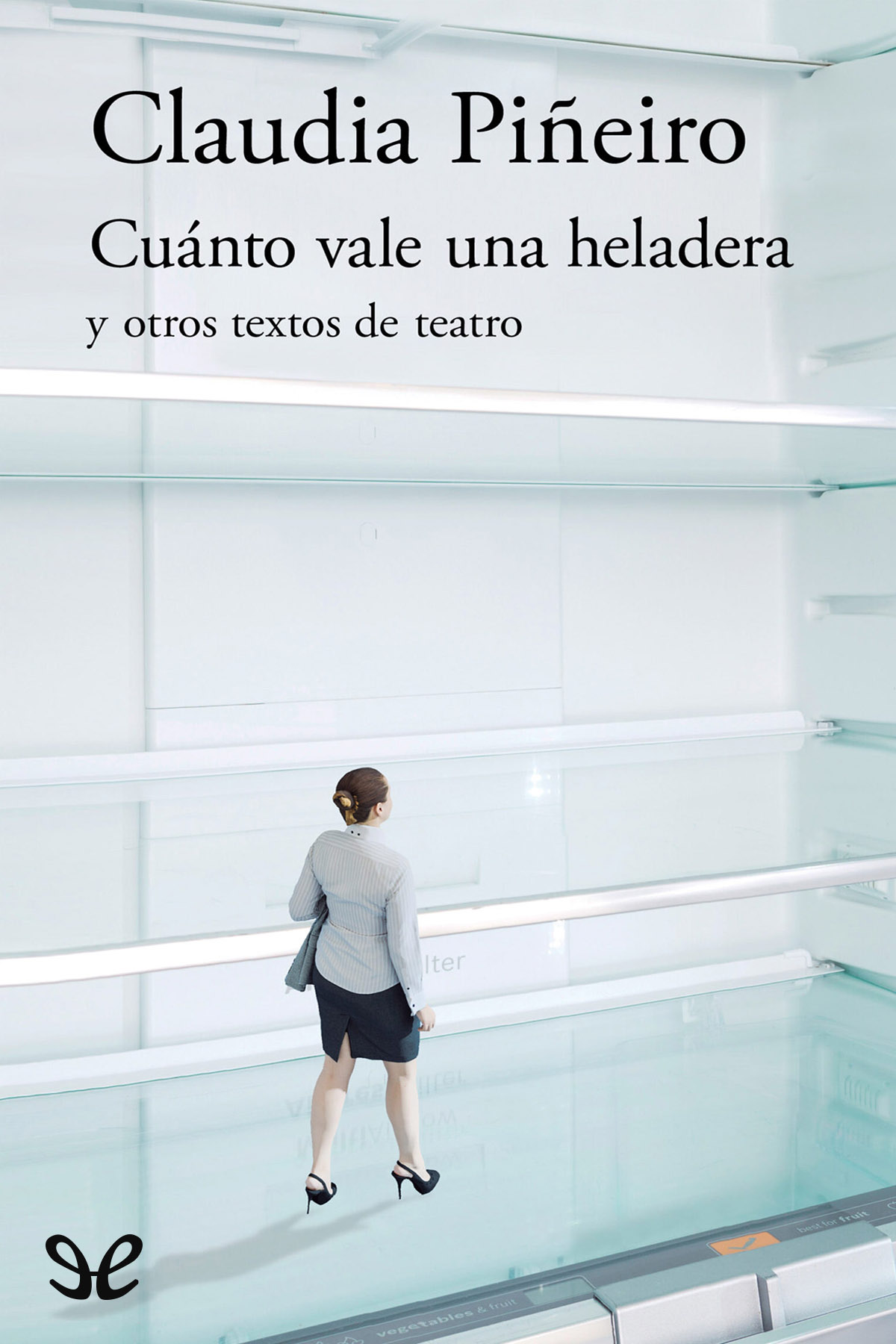 libro gratis Cuánto vale una heladera y otros textos de teatro