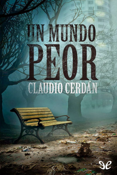 descargar libro Un mundo peor