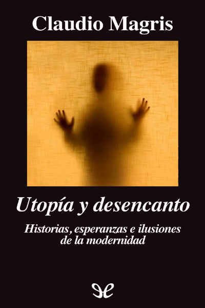 descargar libro Utopa y desencanto