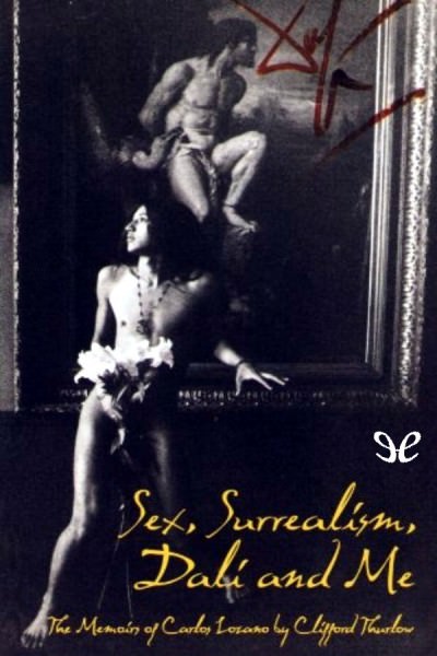 descargar libro Sex, Surrealism, Dali and Me