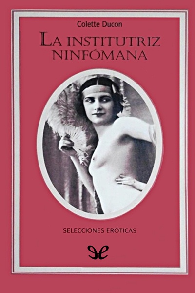 descargar libro La institutriz ninfómana