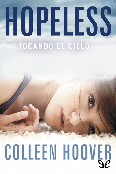 descargar libro Hopeless. Tocando el cielo