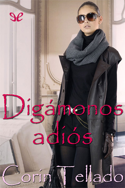 descargar libro Digmonos adis