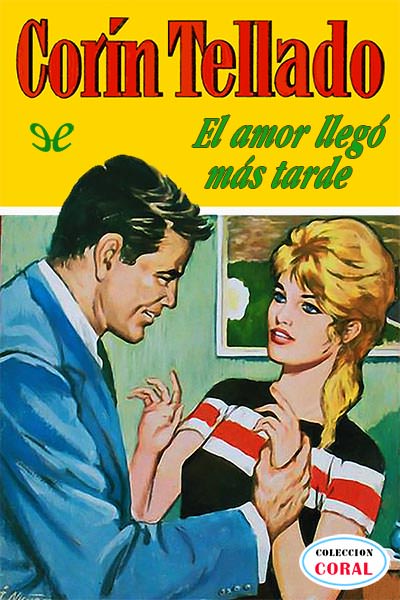 descargar libro El amor llegó más tarde