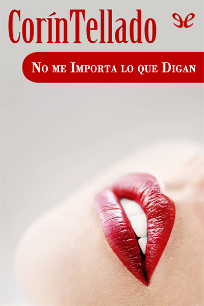 descargar libro No me importa lo que digan