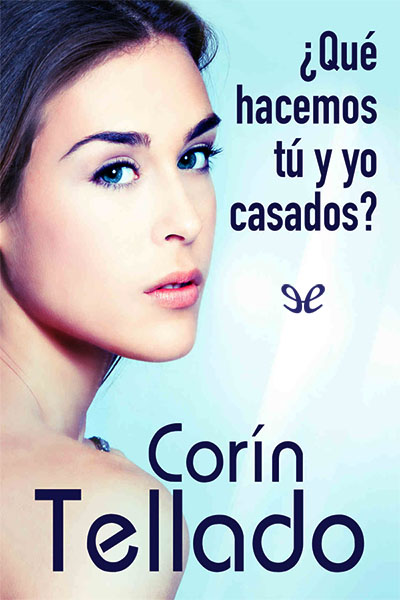 descargar libro ¿Qué hacemos tú y yo casados?