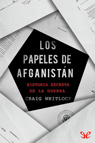 libro gratis Los papeles de Afganistán. Historia secreta de la guerra