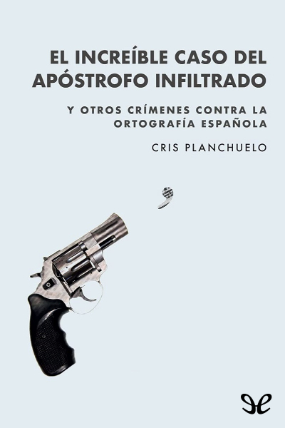 descargar libro El increíble caso del apóstrofo infiltrado