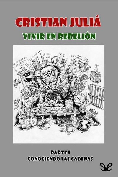 libro gratis Vivir en rebelión - Parte 1 Conociendo las cadenas