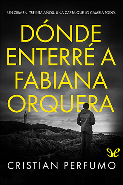 libro gratis Dónde enterré a Fabiana Orquera