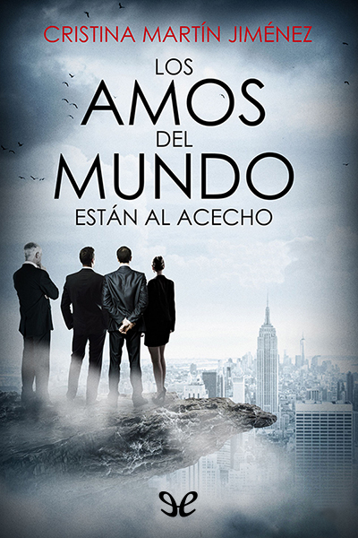 libro gratis Los amos del mundo están al acecho