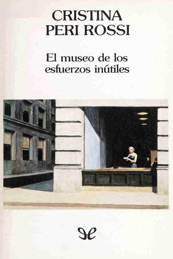 descargar libro El museo de los esfuerzos inútiles