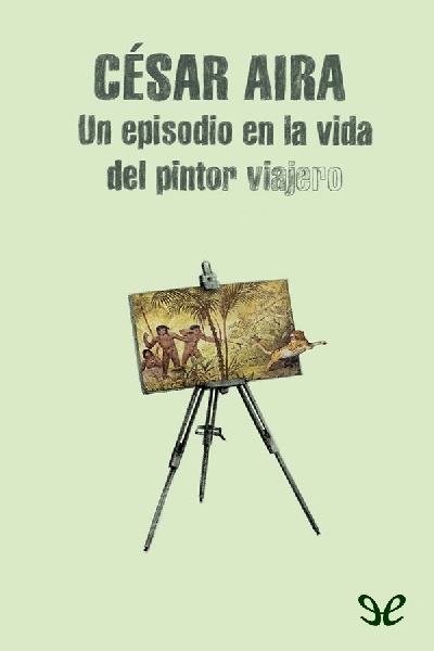 descargar libro Un episodio en la vida del pintor viajero