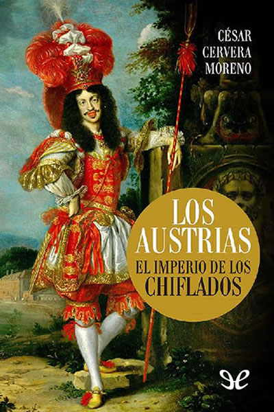 descargar libro Los Austrias. El imperio de los chiflados