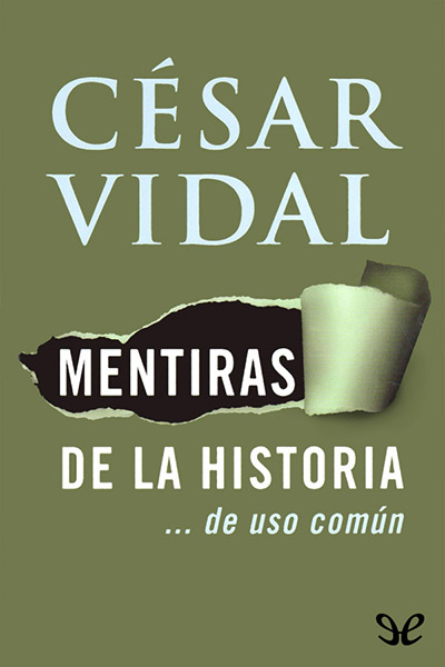 descargar libro Mentiras de la historia... de uso común