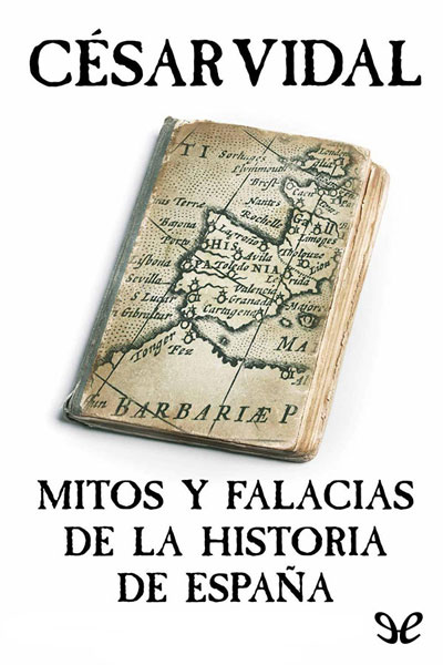 descargar libro Mitos y falacias de la historia de España