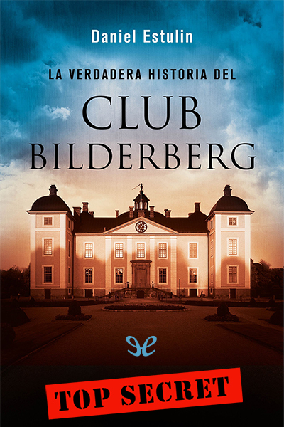 descargar libro La verdadera historia del Club Bilderberg