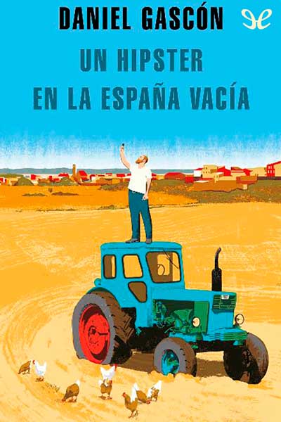 descargar libro Un hipster en la España vacía