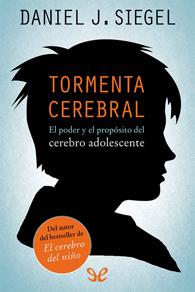 libro gratis Tormenta cerebral: El poder y el propósito del cerebro adolescente