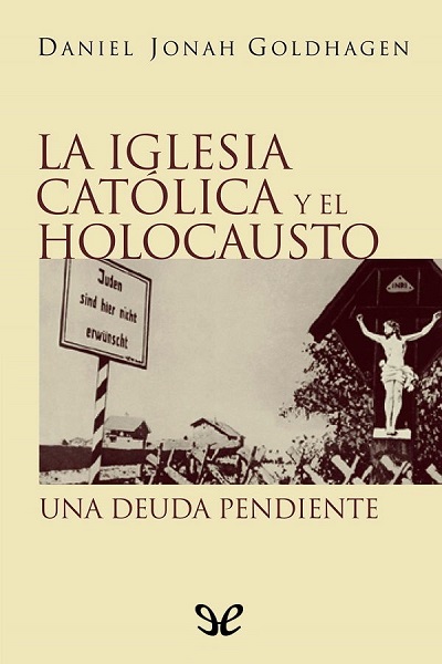 descargar libro La Iglesia católica y el Holocausto